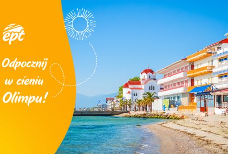 U STÓP ANTYCZNEGO OLIMPU - HOTEL KONSTANTIN *** PARALIA (wczasy autokarowe 12 dni) U STÓP ANTYCZNEGO OLIMPU - HOTEL KONSTANTIN *** PARALIA (wczasy autokarowe 12 dni)