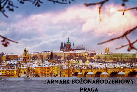 PRAGA - JARMARK BOŻONARODZENIOWY (2 dni) PRAGA - JARMARK BOŻONARODZENIOWY (2 dni)